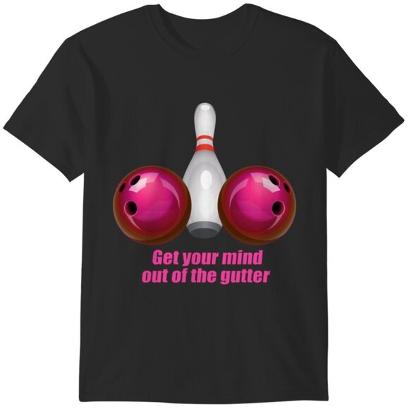Olin D Tops - Funny Bowling Women Mind Out Of The Gutter Retro Humor Collector Classic Gift 91